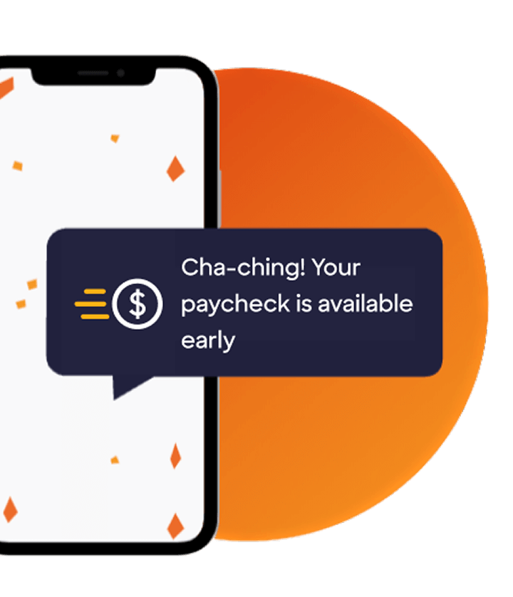 Mobile Phone displaying "Your paycheck is available early" message.