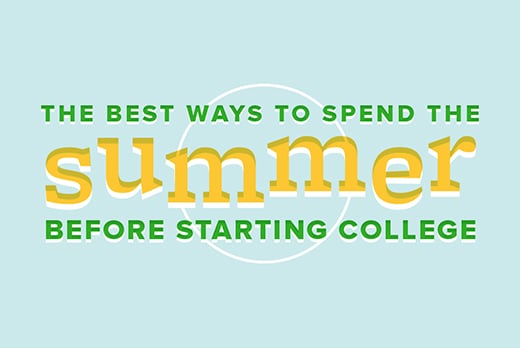 The Summer Before College - College Prep